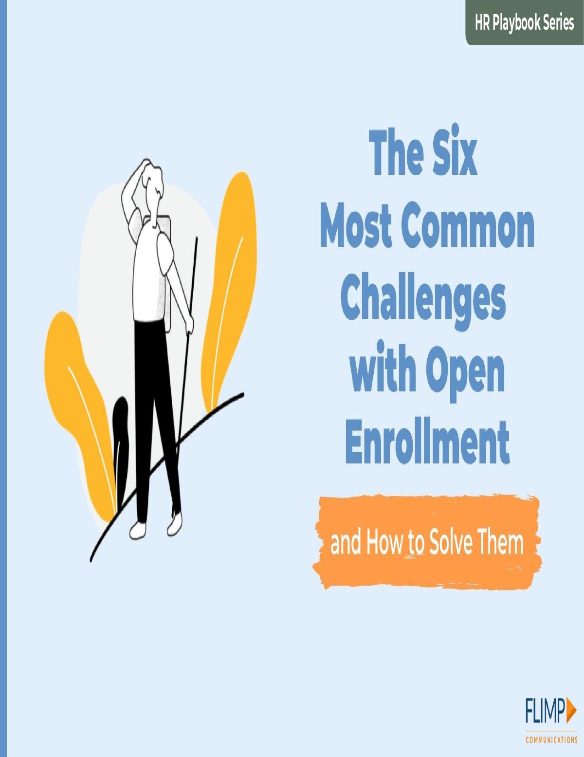  How to Solve the Six Most Common Challenges With Open Enrollment