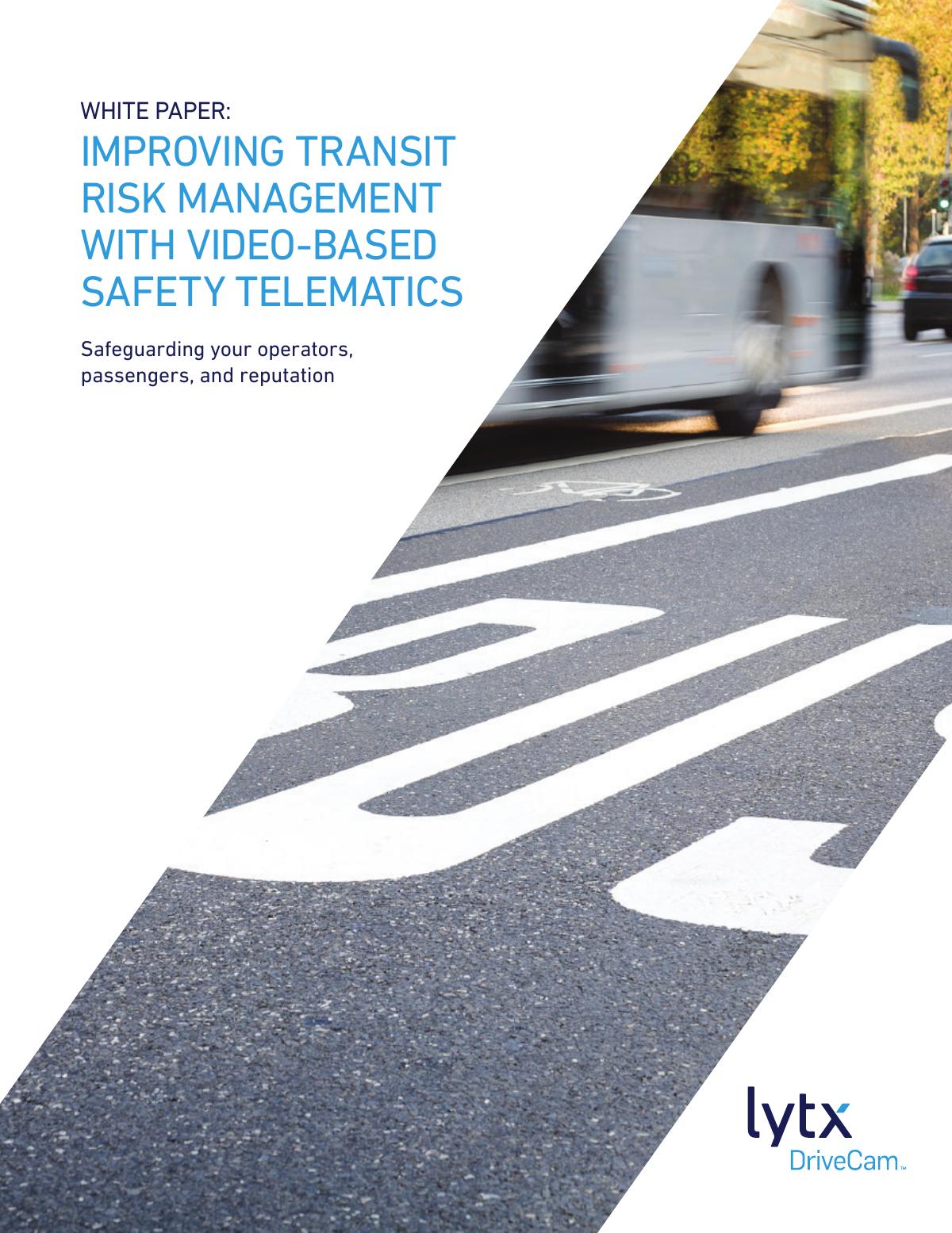 Improving Transit Risk Management With Video-Based Safety Telematics