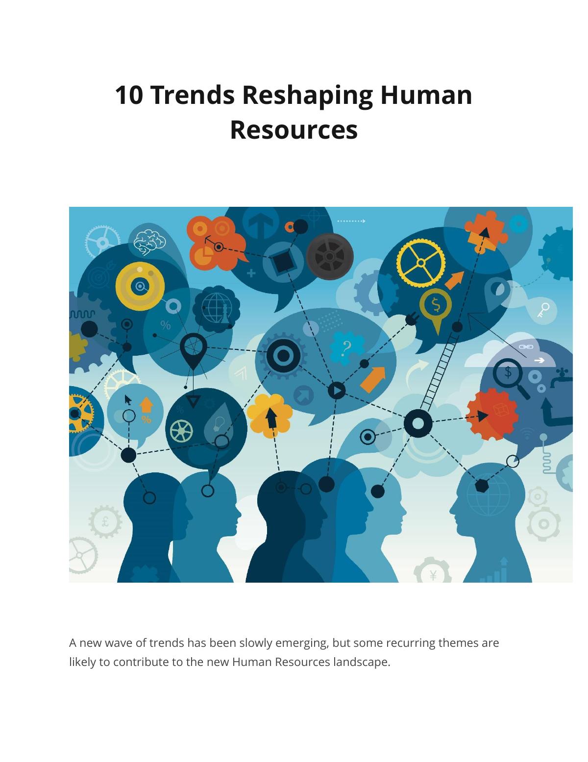 10 Trends Reshaping Human Resources 