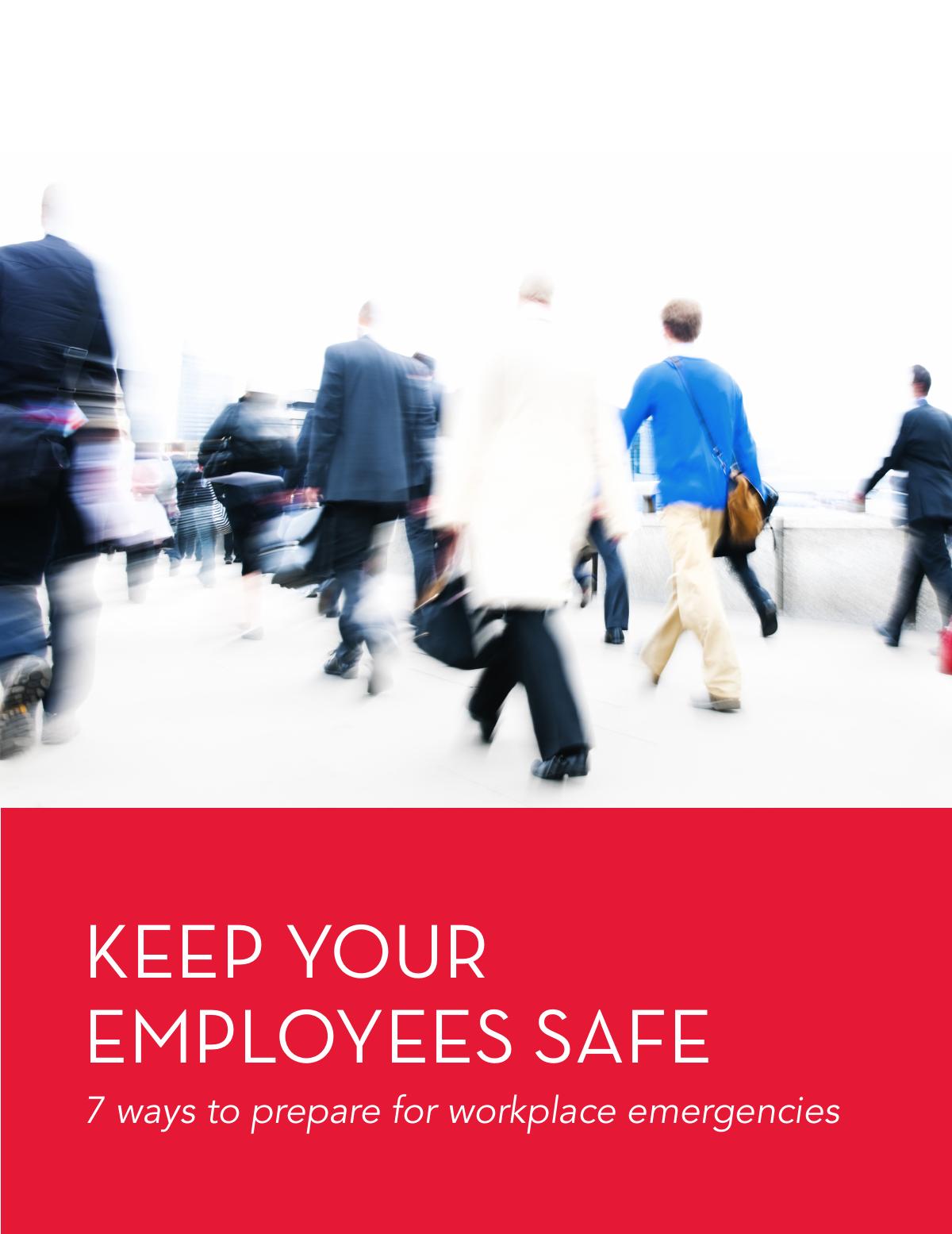 Keep Your Employees Safe: 7 Ways To Prepare For Workplace Emergencies